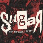 Sugar – The Nu-Metal Party